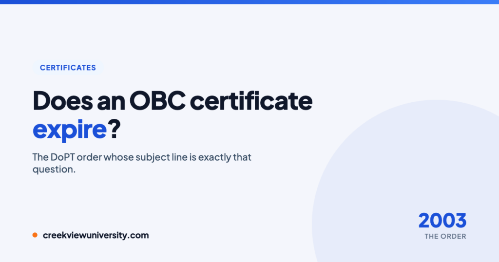 Does an OBC certificate expire? — the DoPT order that answers it.